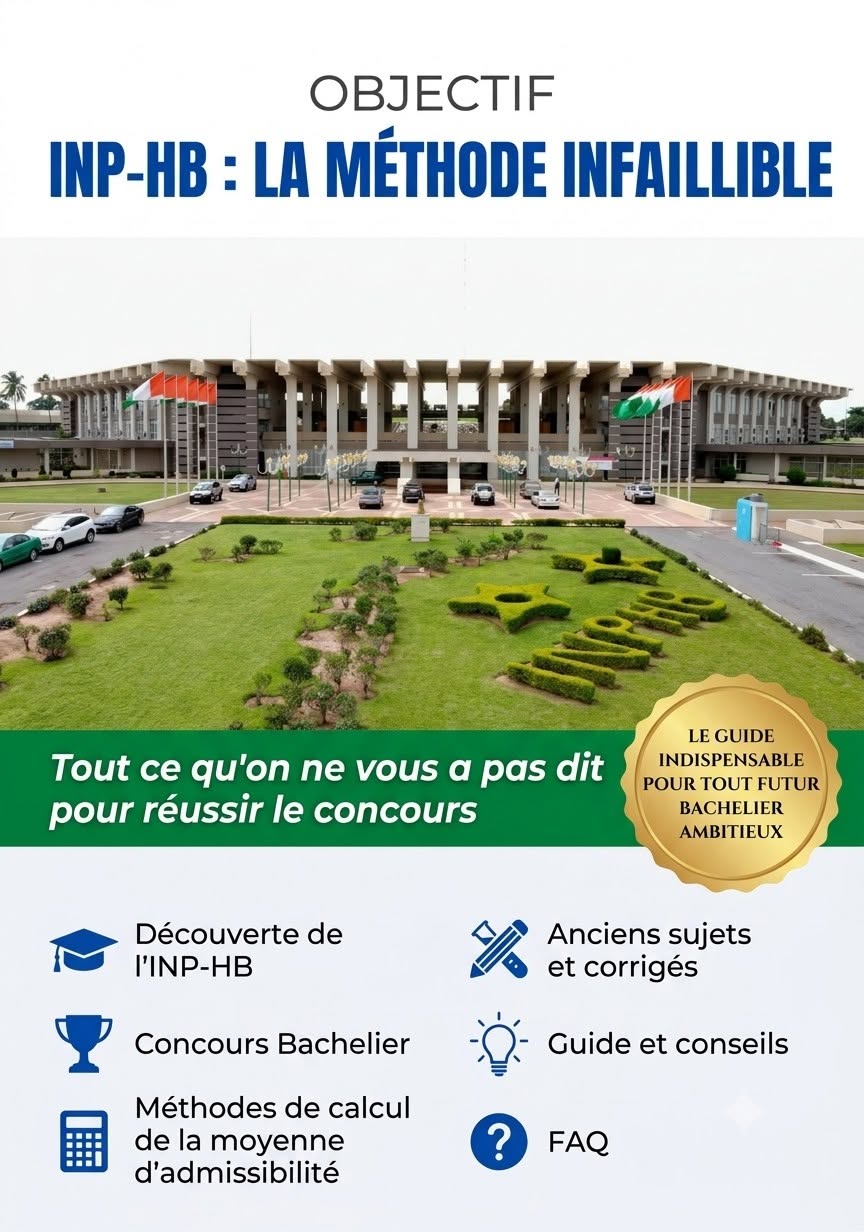 Objectif INP-HB : La Méthode Infaillible